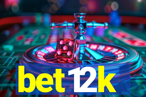 bet12k