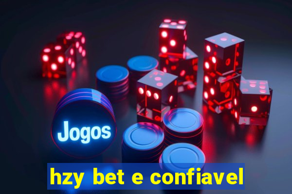 hzy bet e confiavel