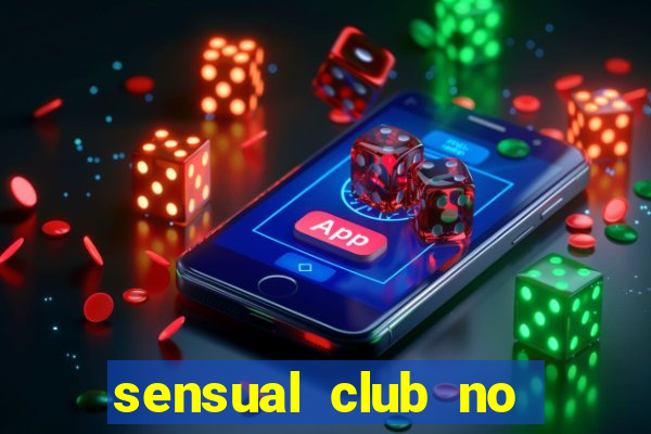 sensual club no esporte interativo