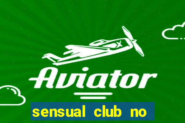 sensual club no esporte interativo