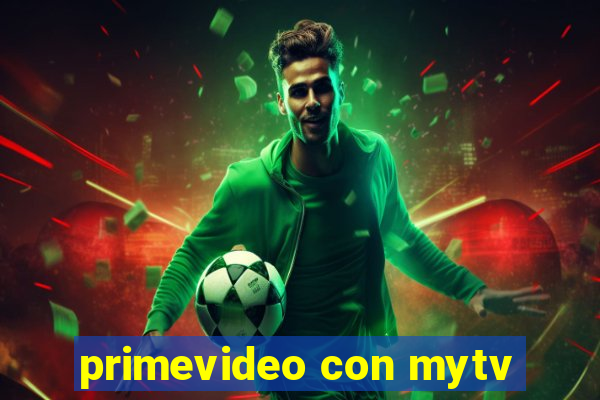 primevideo con mytv