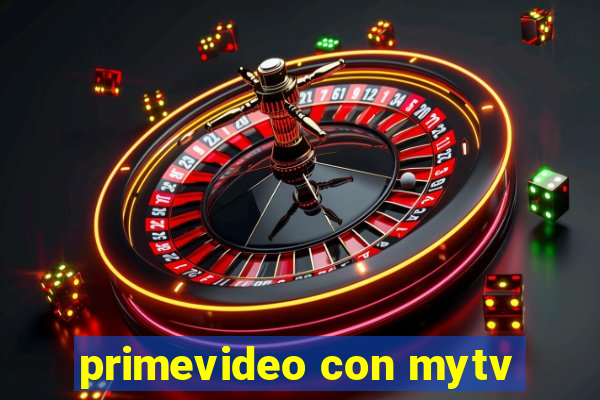 primevideo con mytv