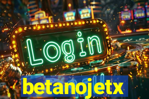 betanojetx