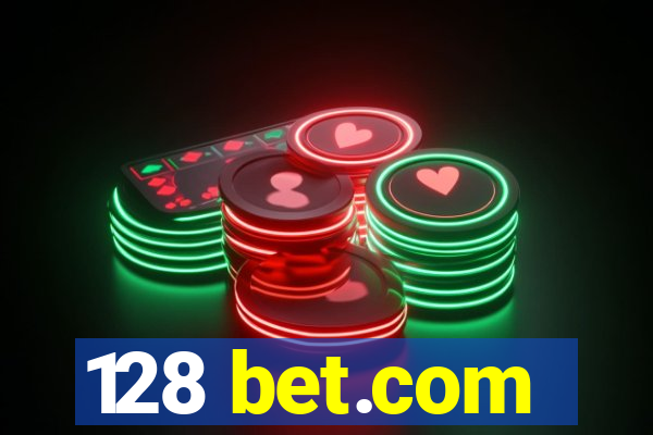 128 bet.com