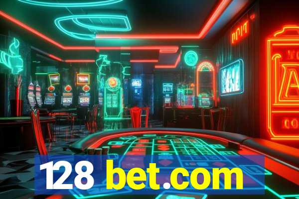 128 bet.com