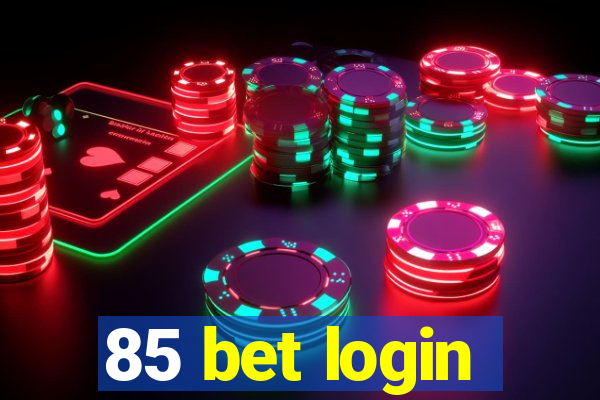 85 bet login