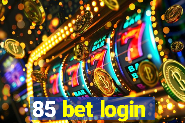 85 bet login