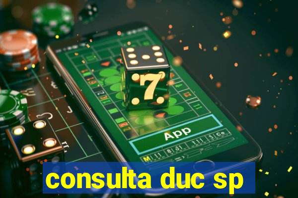 consulta duc sp