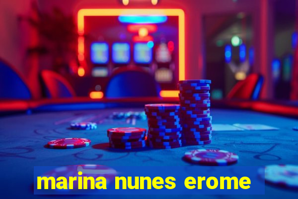 marina nunes erome