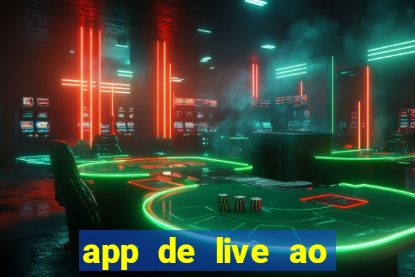 app de live ao vivo 18