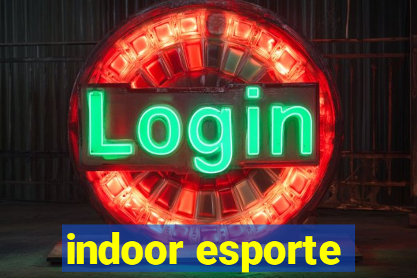 indoor esporte