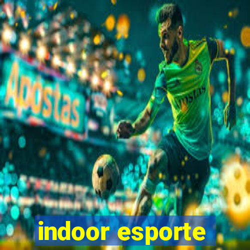 indoor esporte