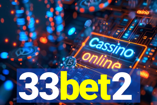 33bet2