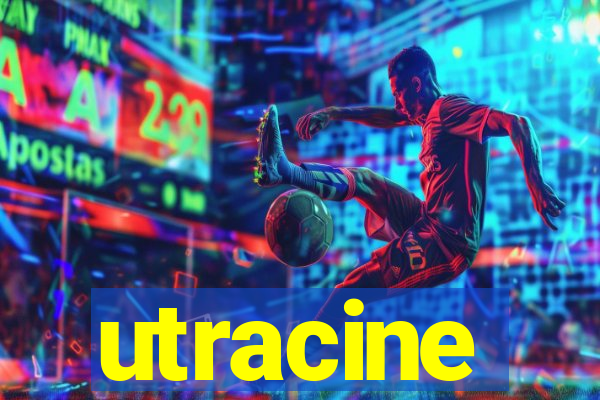 utracine