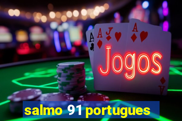 salmo 91 portugues