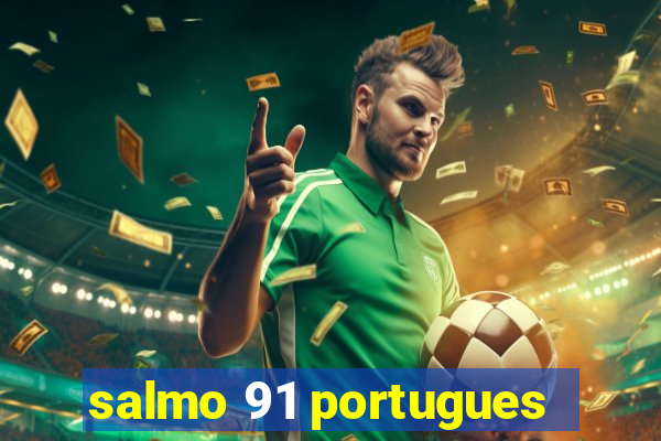 salmo 91 portugues