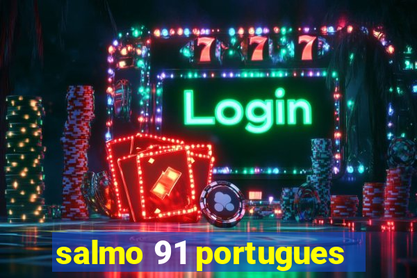 salmo 91 portugues