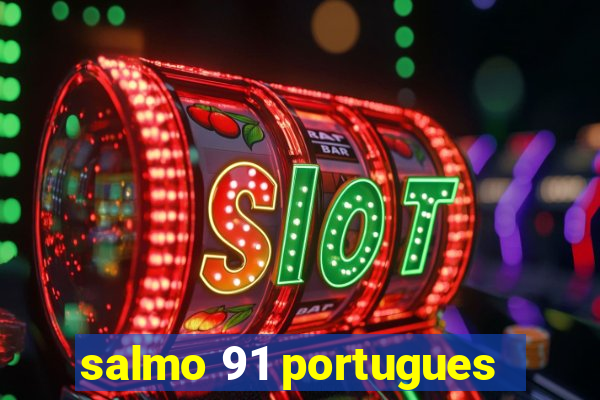 salmo 91 portugues