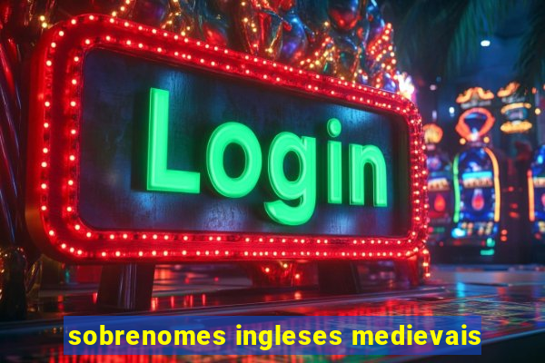 sobrenomes ingleses medievais