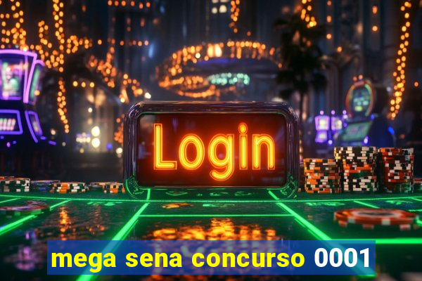 mega sena concurso 0001