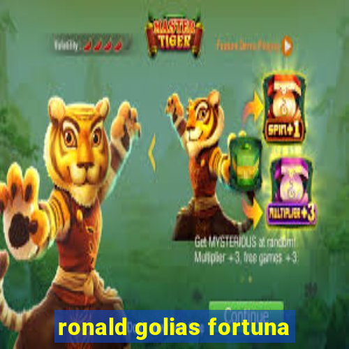 ronald golias fortuna