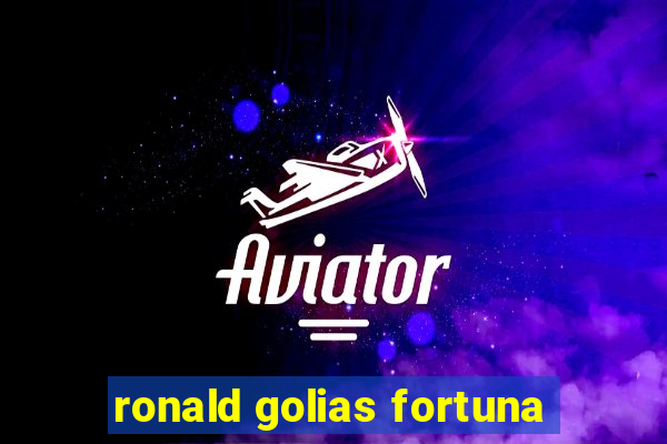 ronald golias fortuna