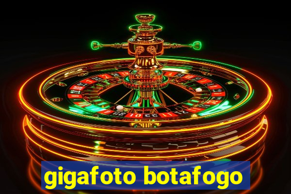 gigafoto botafogo