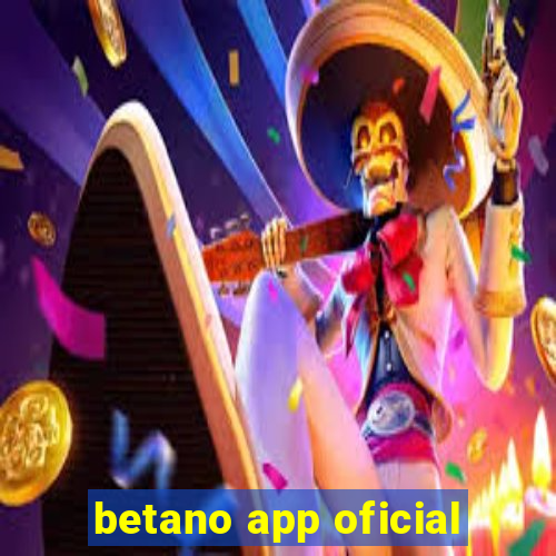 betano app oficial