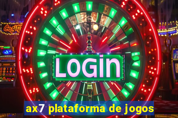 ax7 plataforma de jogos