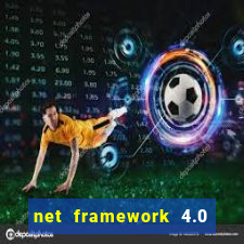 net framework 4.0 v 30319 windows 7