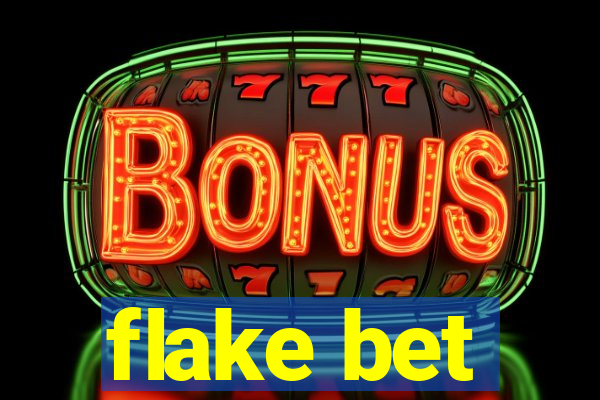 flake bet