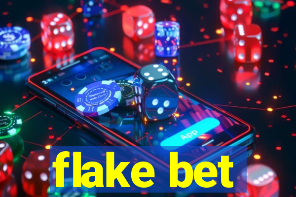 flake bet