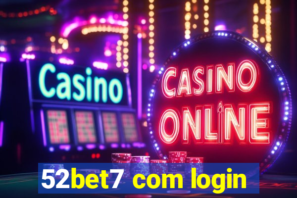 52bet7 com login