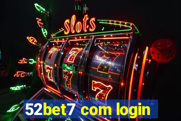 52bet7 com login