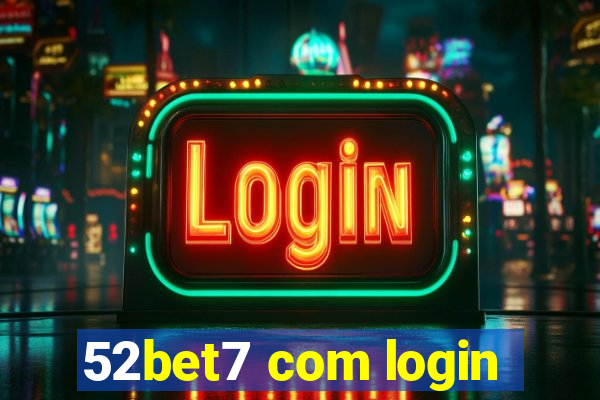 52bet7 com login