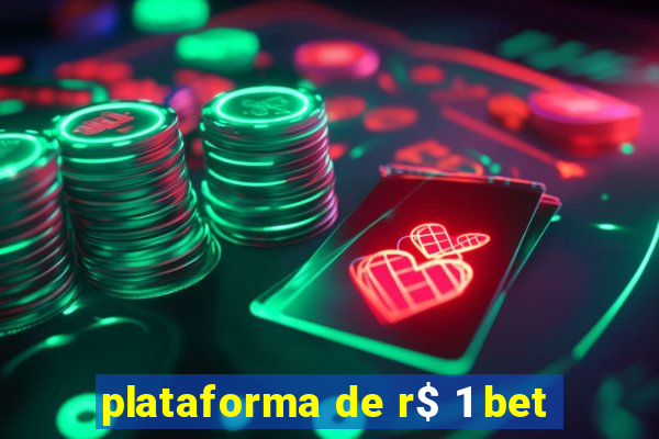 plataforma de r$ 1 bet