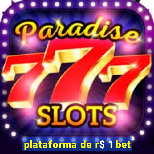 plataforma de r$ 1 bet