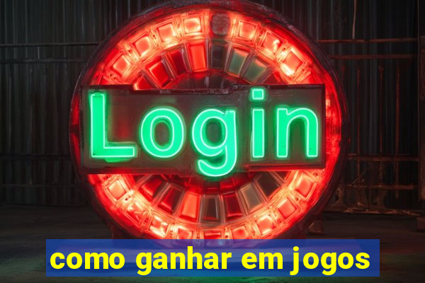 como ganhar em jogos