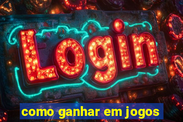 como ganhar em jogos