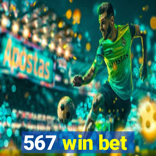 567 win bet