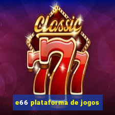 e66 plataforma de jogos