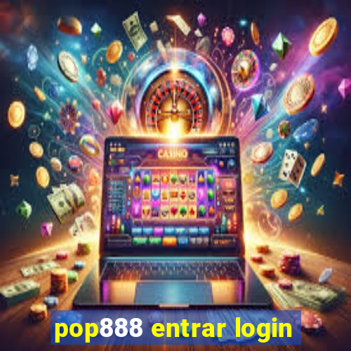 pop888 entrar login