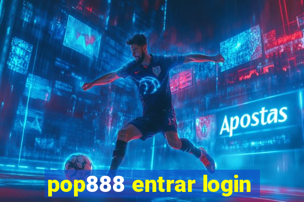 pop888 entrar login