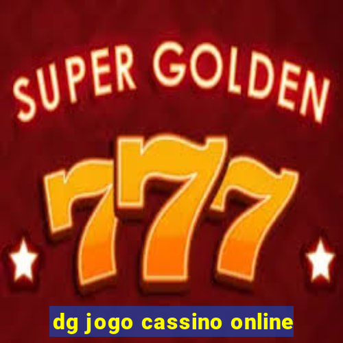 dg jogo cassino online