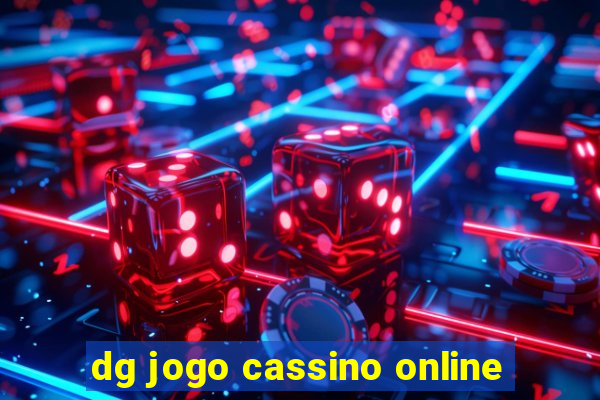 dg jogo cassino online