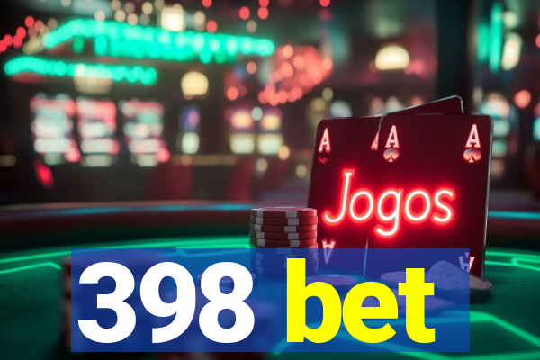 398 bet