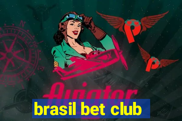 brasil bet club