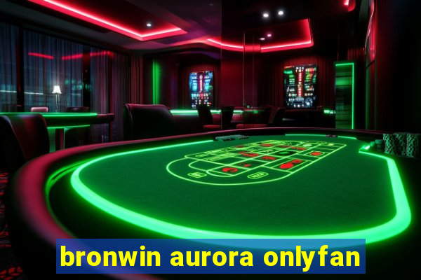 bronwin aurora onlyfan