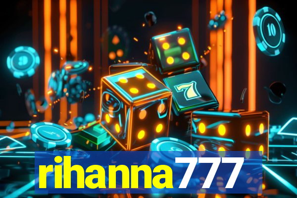 rihanna777