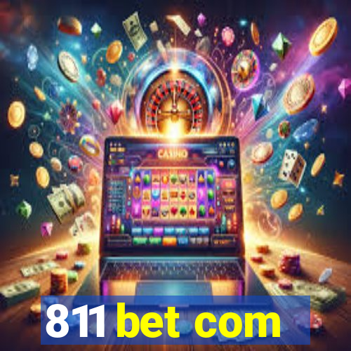 811 bet com